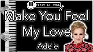 Make You Feel My Love - Adele - Piano Karaoke Instrumental