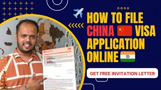 Step-by-Step Guide How to file Chinese Visa Application Form for Tourist/Business Visa from India