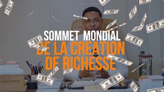 🌟SOMMET MONDIAL DE LA CRÉATION DES RICHESSES 2025💰✨