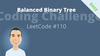 CODING INTERVIEW QUESTION - Balanced Binary Tree
