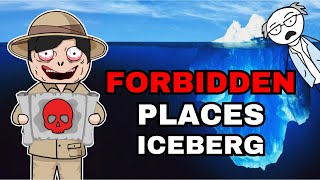 The Forbidden Places Iceberg Explained