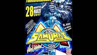 SONIDO SAMURAI EN SAN JUAN TIANGUISMANALCO 28-MARZO-2017 CD.COMPLETO VOL.1