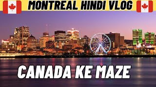 Montreal City Tour IN Hindi! Canada Ke Maze