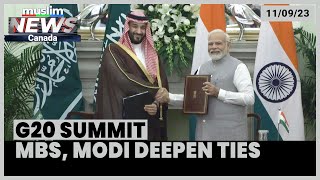 G20 summit concludes as MBS and Modi deepen ties | Sep 11, 2023