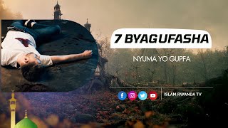 7 BYAGUFASHA NYUMA YO GUPFA