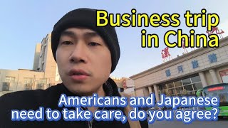 Business trip in China / American and Japanese need to take care when they are traveling in China