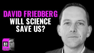 David Friedberg is All-In on Science | Brian Keating’s Into the Impossible Podcast