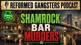 Two Men Died Over a Spilled Drink: The Shamrock Bar Murders