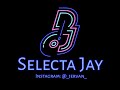 BEST OF HIP-HOP SELECTA JAY