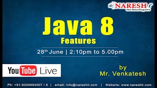 Free Workshop on JAVA8 Features @ 2:00 PM (IST) by Mr.Venkatesh on 28th June