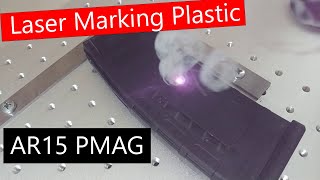 Fiber Laser Marking Plastic - AR15 PMAG