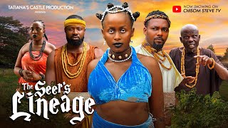 THE SEER'S LINAGE - CHISOM STEVE, ADIM CHRISTIAN, FAITH STEVE, NORBERT EZEANI