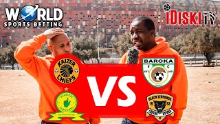 Chiefs vs Baroka, Sundowns vs Leopards | Tso Vilakazi Predictions & Analysis