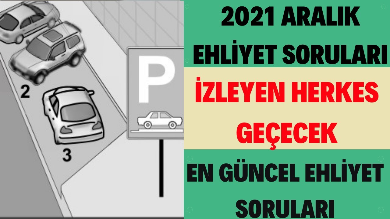 EHLİYET SINAV SORULARI 2021 / 2021 ARALIK EHLİYET SORULARI / EHLİYET ...