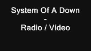 System Of A Down - Radio / Video