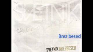 Svetnik - Brez besed