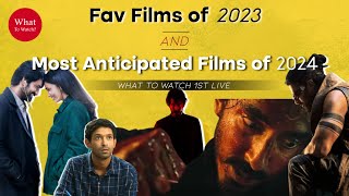 WTW First Live | Fav films of 2023 and Most anticipated films of 2024 | What to