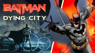 Batman: Dying City - The Complete Story