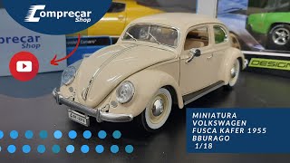 MINIATURA VOLKSWAGEN FUSCA KAFER 1955 BEGE BBURAGO 1/18 - COMPRECARSHOP