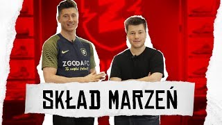 🔥⚽ LEWANDOWSKI PODAJE SKŁAD MARZEŃ ⚽🔥