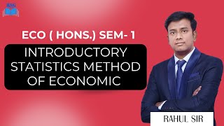 Introductory Statistics Method of Economic || RSG CLASSES || ECO ( HONS.) SEM- 1. #rsgclasses