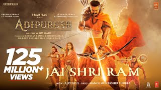 Jai Shri Ram (Hindi) Adipurush | Prabhas | Ajay-Atul, Manoj Muntashir Shukla | Om Raut | Bhushan K