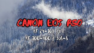 Which lens is good for travel? Canon RF 24-105 f4 vs. Canon RF 100-400 f5.6-8