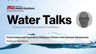Water Talks — Walsh — How Daily Fluid Intake and Hydration Influence Stress and Immune Responses