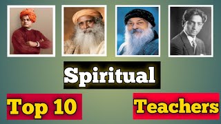Top 10 Spiritual Teachers In the world | Meditation | Spirituality | Osho | Sadhguru  J Krishnamurti