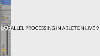 Parallel processing in Ableton Live 9