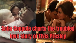 Unveiling Sofia Coppola's Heartfelt Priscilla Trailer Elvis Presley's Captivating Love Story