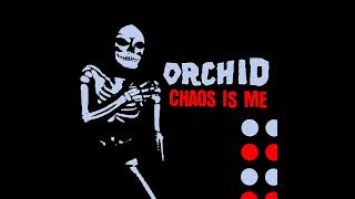 Orchid - Chaos Is Me (Full Album) (1999)