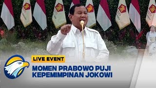 LIVE EVENT - Momen Prabowo Puji Kepemimpinan Jokowi