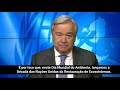 Dia Mundial do Ambiente - Discurso secretário-geral das Nações Unidas