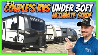 Ultimate RV Buyer Shopping Guide to Couple's Campers UNDER 30ft!!