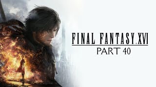 Final Fantasy XVI - Gameplay Walkthrough Part 40 - Sleipnir