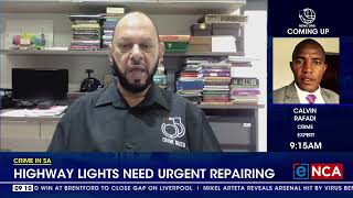 Crime In SA | Highway lights need urgent repairing