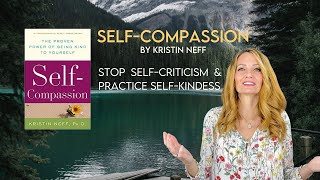 Self Compassion by Kristin Neff | Nonfiction Book Summary