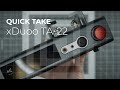 Quick Take: xDuoo TA-22 DAC/Tube Amp Review - all in one-der?