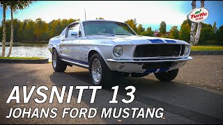 AVSNITT 13 - Johans FORD MUSTANG