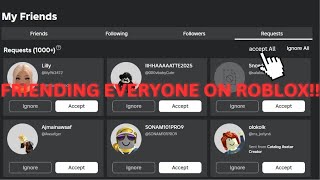 ADDING EVERYONE IN ROBLOX! 🔴LIVE🔴