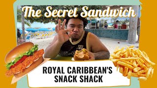 The SECRET Sandwich at Coco Cay