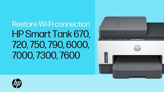 Restore Wi‑Fi | Fix “Printer Offline” or “Unavailable” | HP Smart Tank 670 -7600 | HP Support