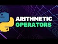 Arithmetic Operators in Python 🐍 Python for Beginners