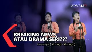 [ DIJAMIN KETAWA AMPE LEMES ] Breaking News Kompas TV - Wawan Teamlo