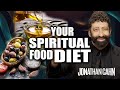 How To Partake of Yeshua - Your Spiritual Food Diet | Jonathan Cahn Sermon