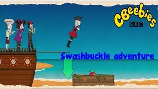 CBEEBIES : SWASHBUCKLE ADVENTURE