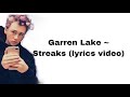 Garren Lake ~ Streaks (lyrics video)