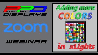 xLights Webinar: Adding More Colors!