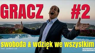 Jak zostać GRACZEM #2: Swoboda i wdzięk we wszystkim - Rafal Mazur ZenJaskiniowca.pl